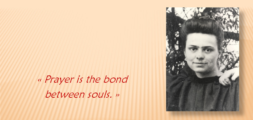 "Prayer is the bond between souls"