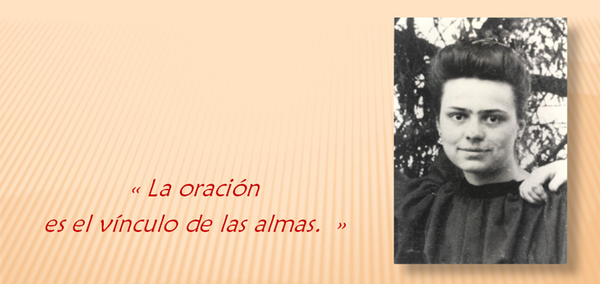 "La oración es el vínculo de las almas"