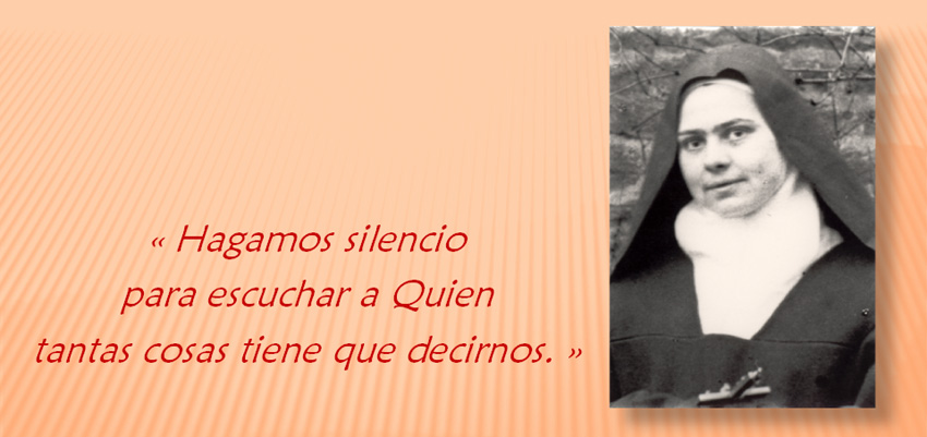 "Hagamos silencio para escuchar a Quien tantas cosas tiene que decirnos"